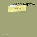 Allan Kaprow – Art as Life
